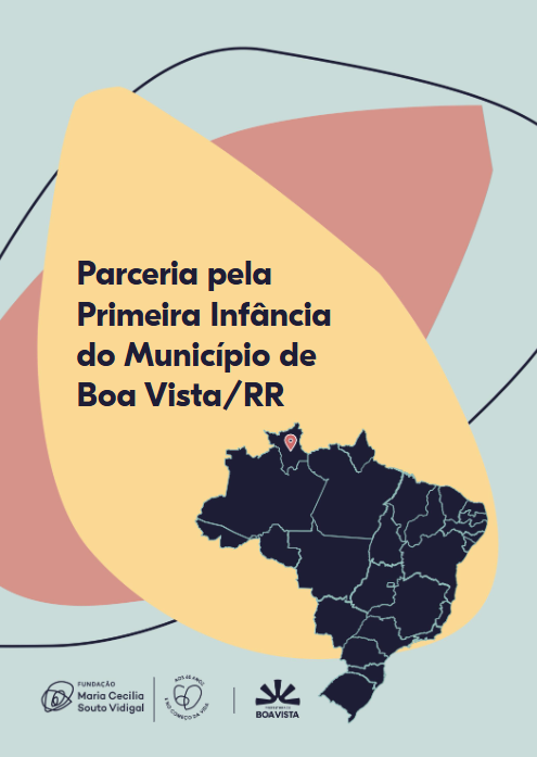 Peça gráfica sobre a Parceria pela Primeira Infância de Boa Vista/RR, com mapa do Brasil destacando Roraima.
