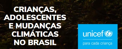 Crianças, Adolescentes e Mudanças Climáticas no Brasil – 2022
